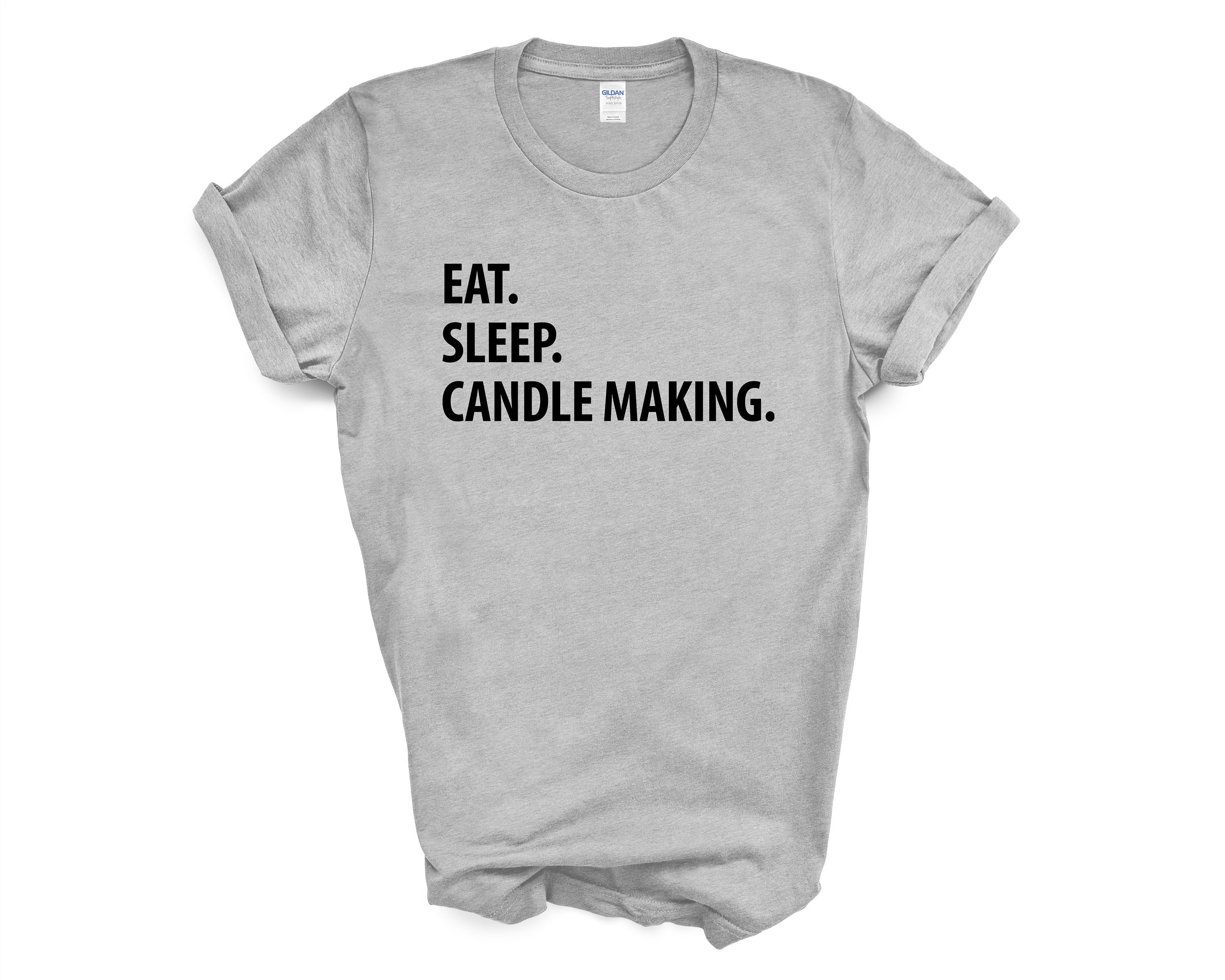 Candle Making Tshirt Eat Sleep Candle Making Shirt Mens Etsy UK