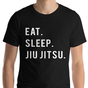 Jiu Jitsu T-Shirt, Eat Sleep Jiu Jitsu shirt Mens Womens Gifts 764 image 1