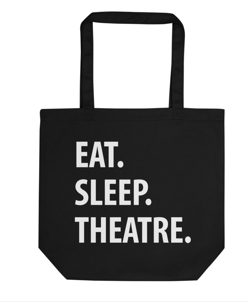 1295 Eat Sleep Theatre Tote Bag Long Handle Bags Theatre teacher Theatre Bag