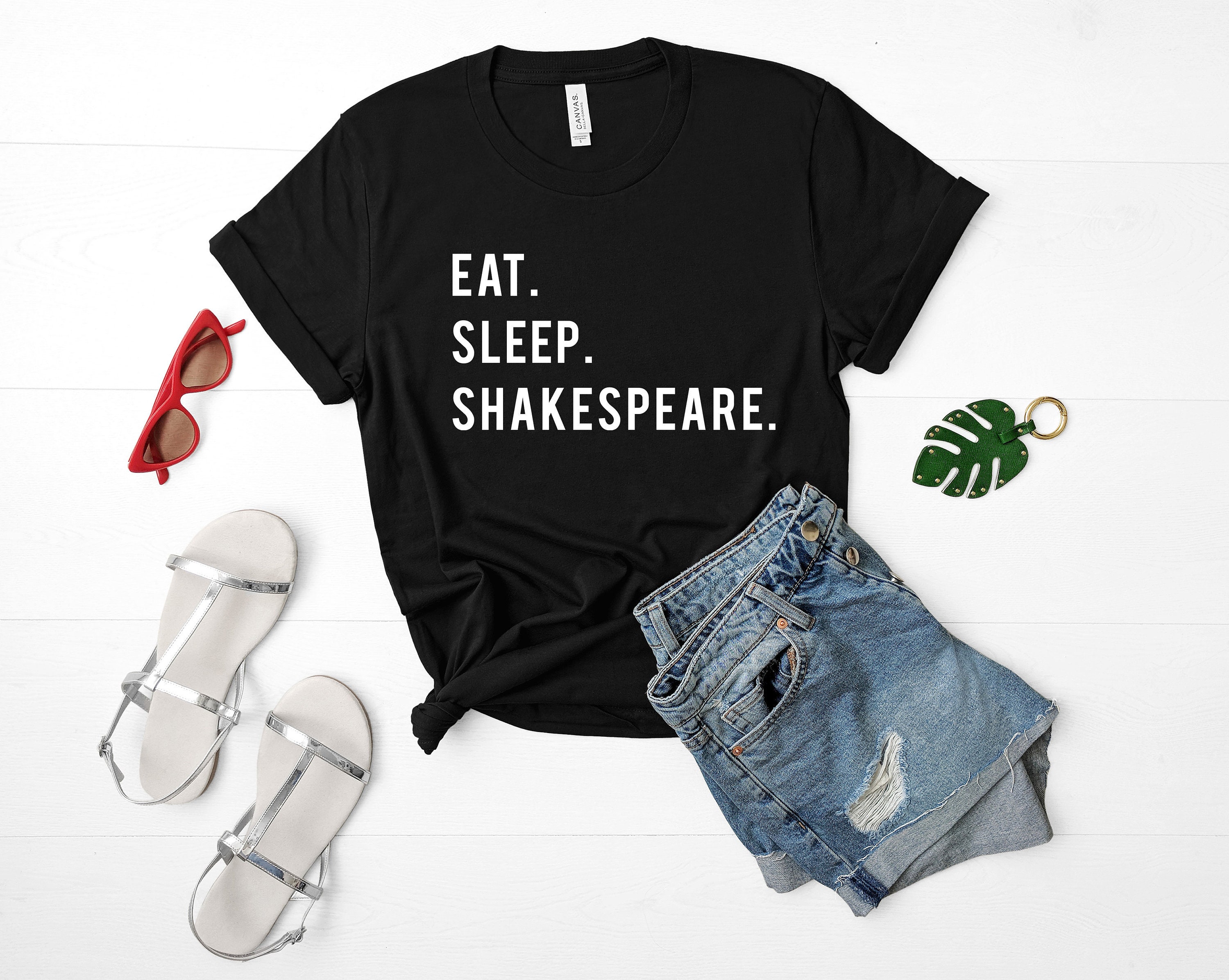 Shakespeare T-Shirt, Eat Sleep Shirt Mens Womens Gifts - 770