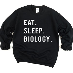 Biology sweater, Eat Sleep Biology sweatshirt Mens Womens Gifts 766 image 3