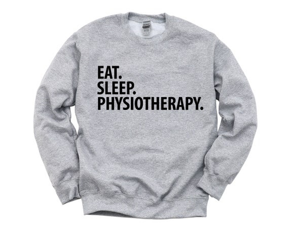 Eat Sleep Physiotherapy Sweatshirt: Unisex Cotton-Blend Crewneck