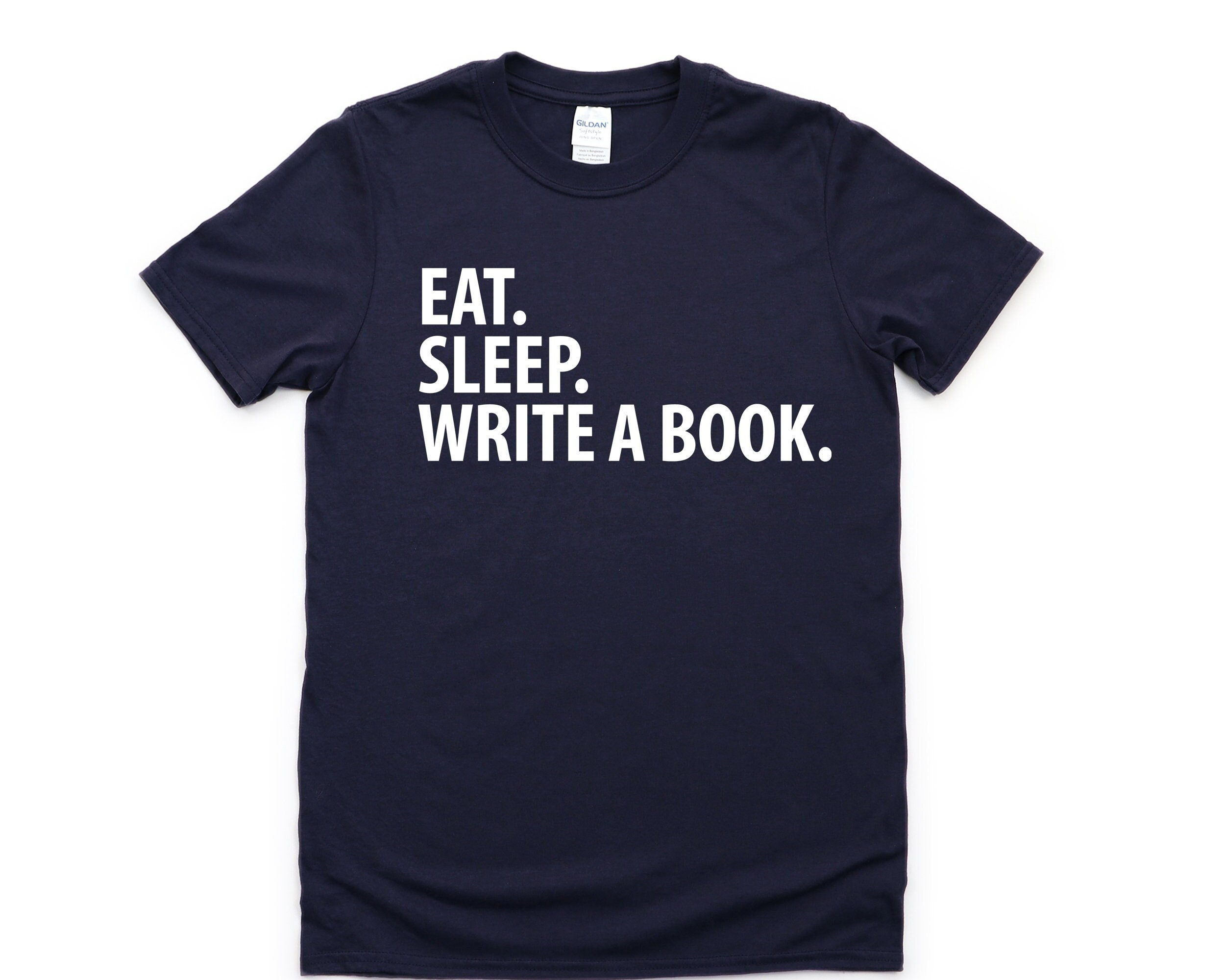 Schriftsteller Geschenk, Eat Sleep Schreibe ein Buch T-Shirt Herren Frauen Geschenke - 1920