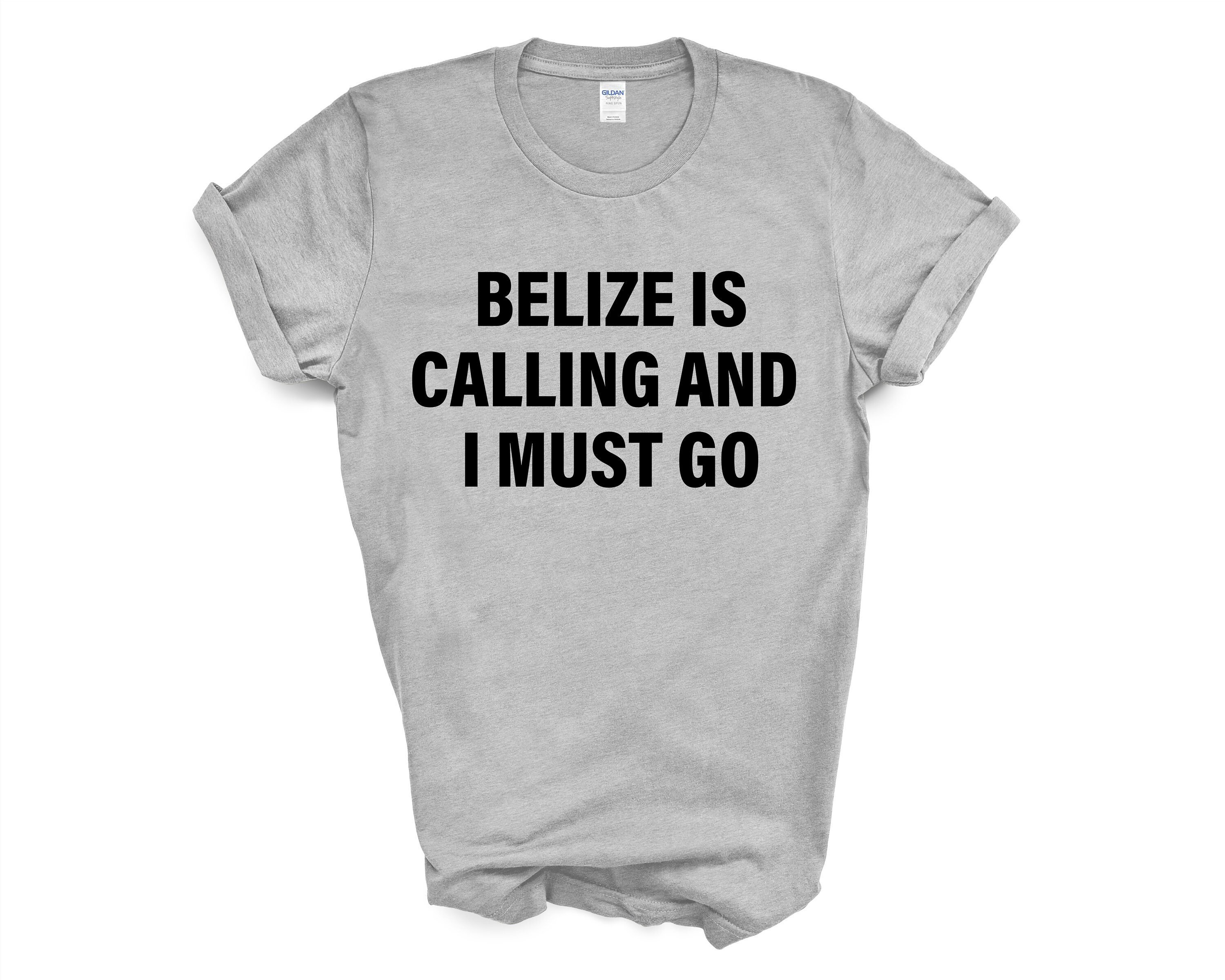 Belize is Calling T-Shirt: Travel Gift Tee