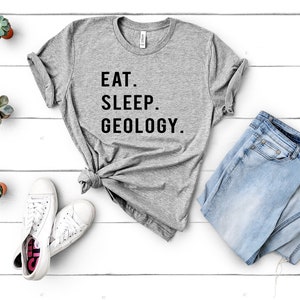 Geology T-Shirt, Geology Gift, Eat Sleep Geology Shirt Mens Womens Gifts 739 image 2