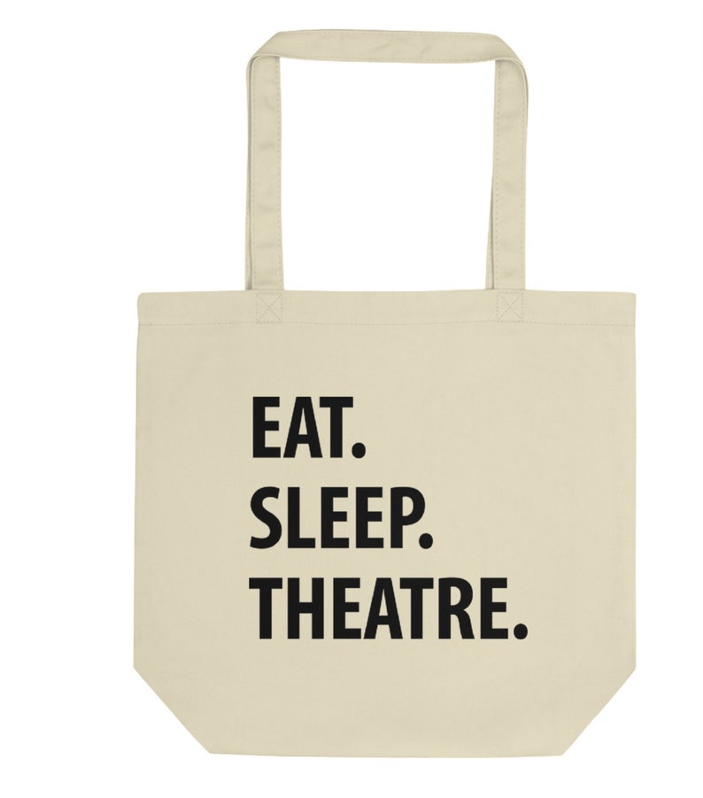 1295 Eat Sleep Theatre Tote Bag Long Handle Bags Theatre teacher Theatre Bag
