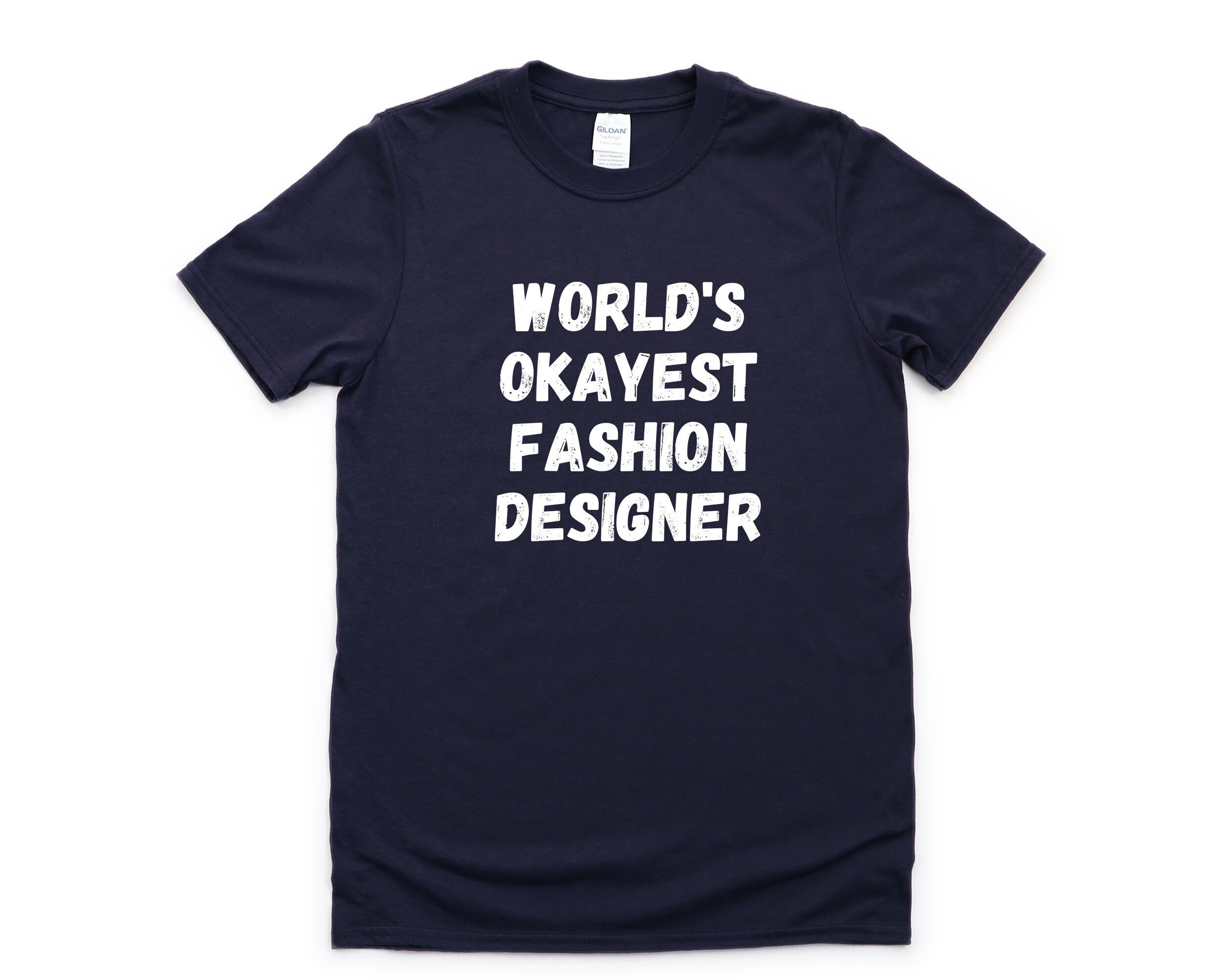 World's Okayest Fashion Artist T-Shirt World's Okayest Fashion Artist T-Shirt