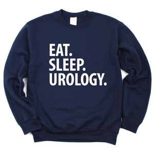 Urology Sweater, Eat Sleep Urology Sweatshirt Mens Womens Gift 2317 image 3