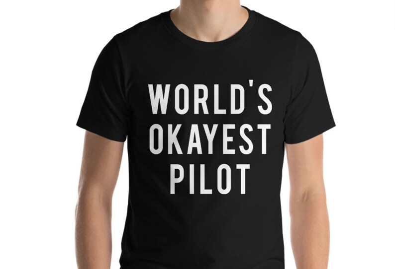 Pilot T-Shirt, Gifts for Pilots World's Okayest Pilot T-shirt, Pilot gift 76 image 1