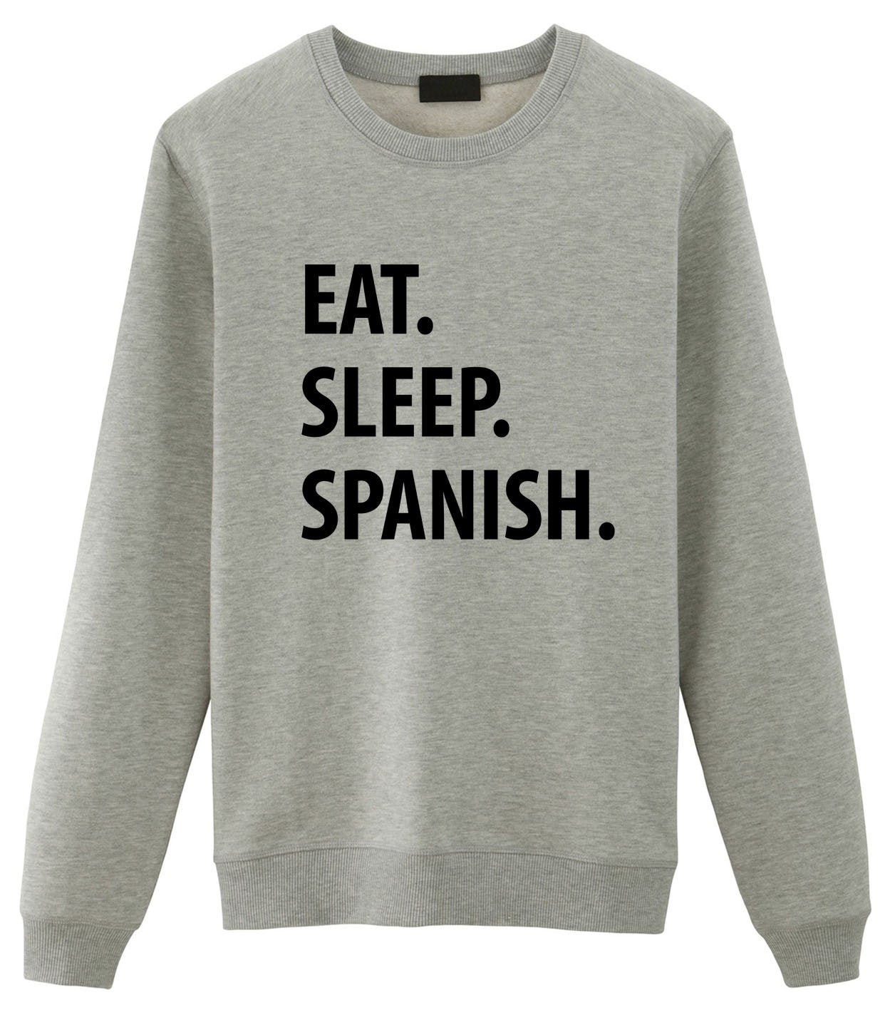 Spanish Sweater Eat Sleep Spanish Sweatshirt Gift for Men & Etsy