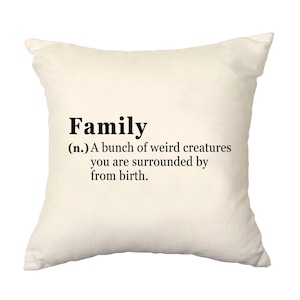 Funny Family Decor Cushion, Family Pillow Case - 4785