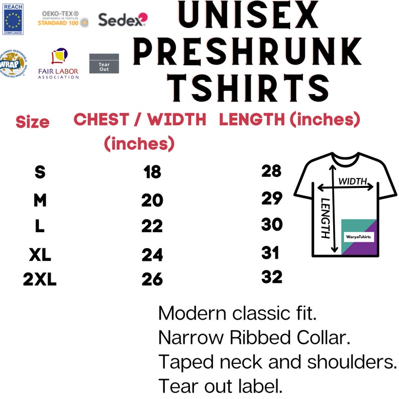 May include: Size chart for unisex preshrunk t-shirts. The chart shows chest/width and length measurements in inches for sizes S, M, L, XL, and 2XL. The chart also includes a diagram of a t-shirt with the width and length measurements labeled.