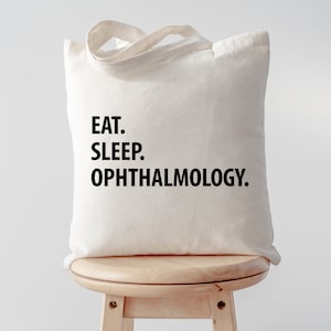 Ophthalmologist, Eat Sleep Ophthalmology Tote Bag | Long Handle Bag - 1273