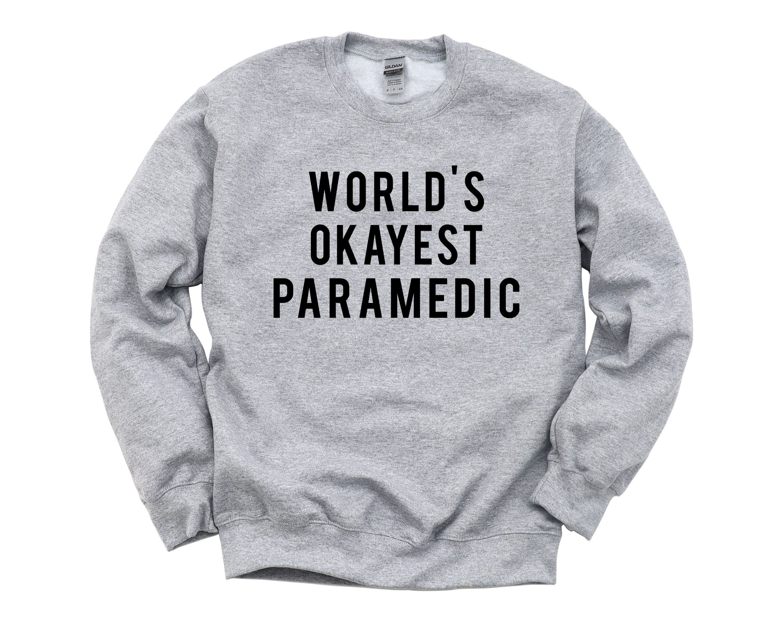 World's Okayest Paramedic T-Shirt World's Okayest Paramedic T-Shirt