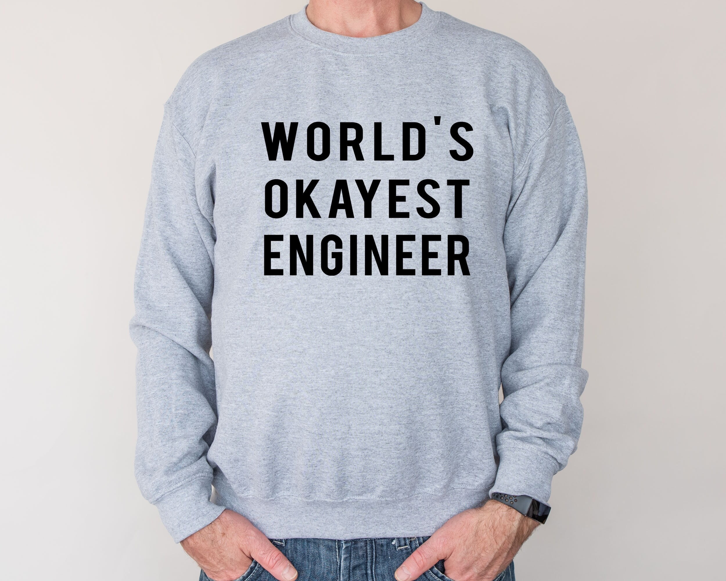 World's Okayest Engineer Sweatshirt: Unisex Cotton-Blend Crewneck