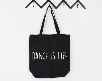 Tanztasche, Dance is Life Tote Bag | Lange Henkeltasche - 1903