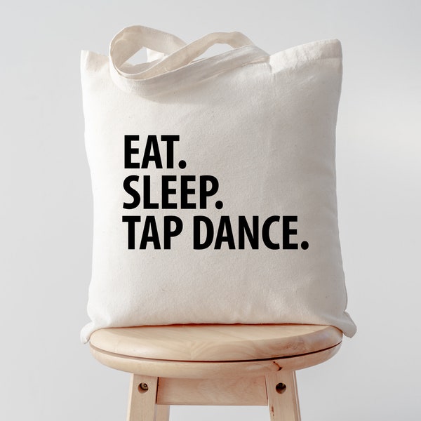 Tap Dancer Geschenk, Eat Sleep Tap Dance Tote Bag | Lange Henkeltasche - 3349