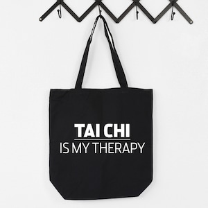 Tai Chi Tote Bag, Tai Chi gift, Tai Chi is My Therapy Tote Bag | Long Handle Bag - 849