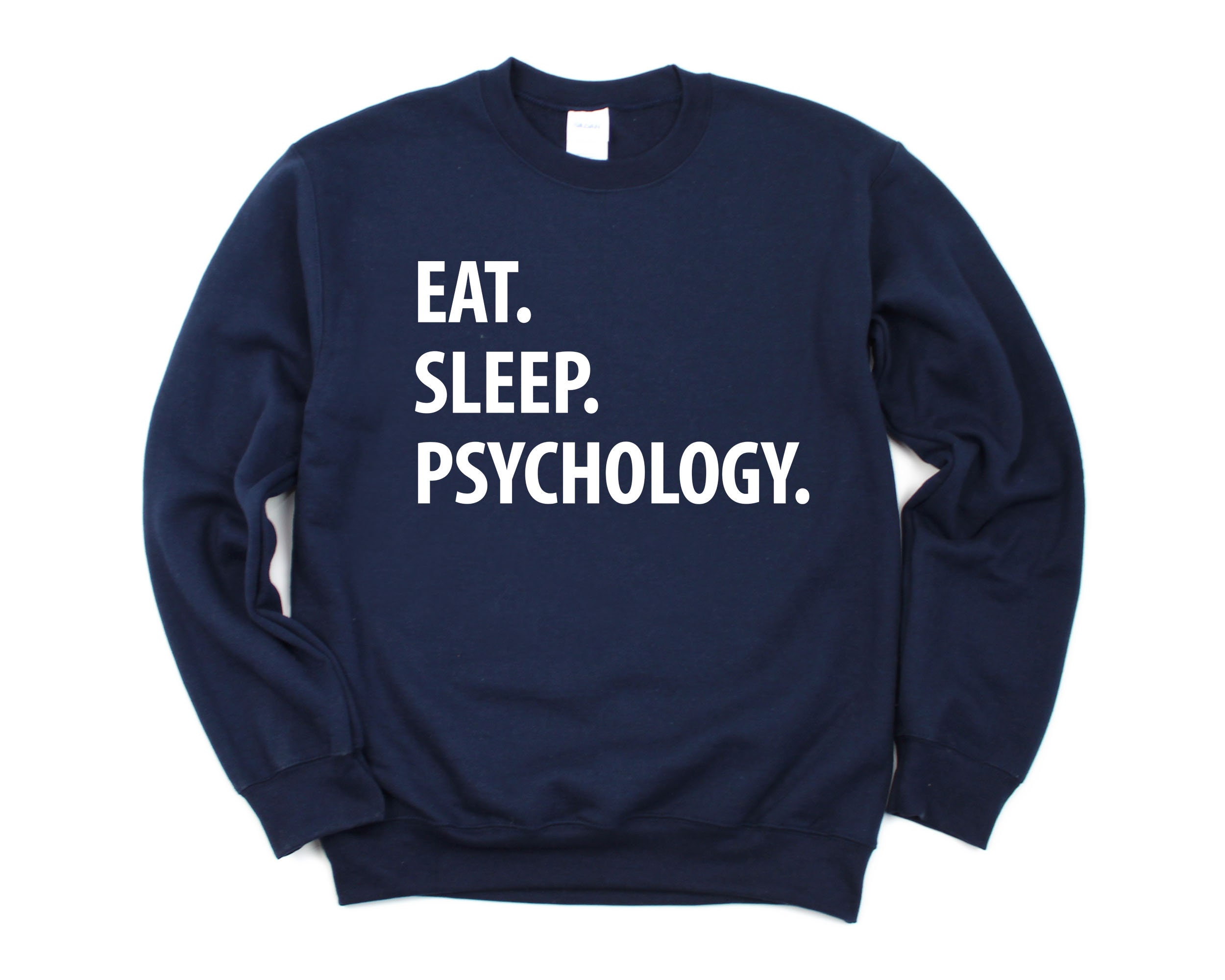 Psych Sweaters Psychology Sweater, Eat Sleep Psychology Sweatshirt Mens Womens Gift ...