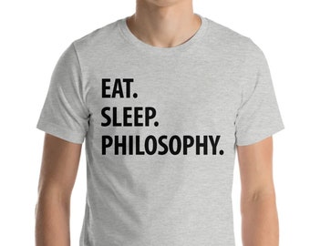 Philosophy T Shirt, philosophy student gift, Eat Sleep Philosophy Tshirt Mens Womens Gifts - 1050