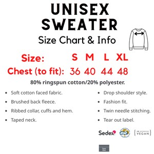 May include: Unisex sweater size chart with chest measurements in inches for sizes S, M, L, and XL. The sweater is made of 80% ringspun cotton and 20% polyester. Features include a soft cotton faced fabric, brushed back fleece, ribbed collar, cuffs and hem, taped neck, drop shoulder style, fashion fit, twin needle stitching, and a tear out label.