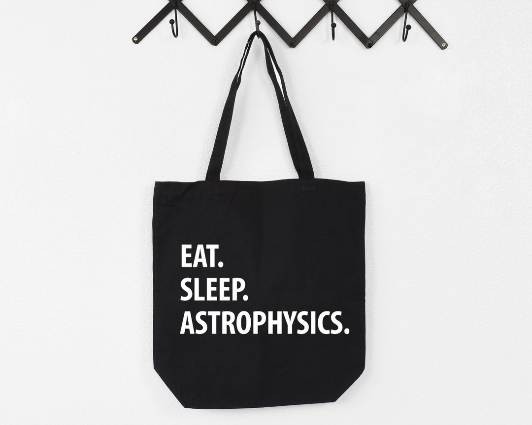 Buy Astrophysics Bag, Eat Sleep Astrophysics Tote Bag Long Handle Bag  1229 Online in India