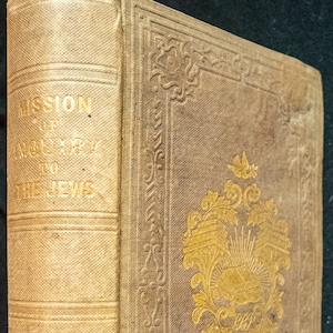 Una misión de investigación (1842) a los judíos de la Iglesia de Escocia en 1839 por Andrew A. Bonar, 2ª impresión con mapas e ilustraciones