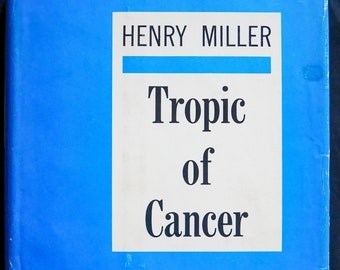 Tropic of Cancer (1961) by Henry Miller - Third printing HC/DJ of Miller's prev. censored novel that led to a famous obscenity trial