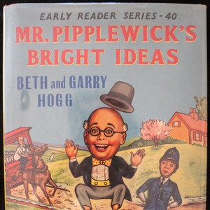 Mr Pipplewick es Bright Ideas (n.d.) von Beth and Garry Hogg, Vintage Early Reader Series #40 HC mit Staubjacke in nahezu feinem Zustand