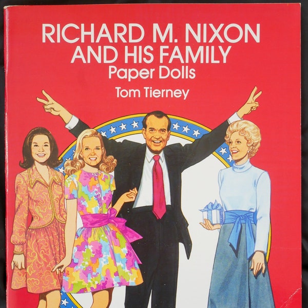 Richard M. Nixon and His Family Paper Dolls (1992) text by Tom Tierney. 6 paper dolls, 26 costumes, as new condition.