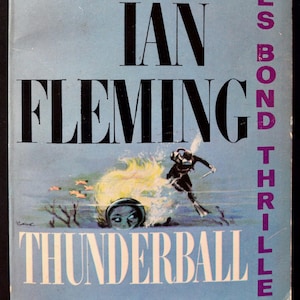 Thunderball (1964) by Ian Fleming - A James Bond Thriller. Vintage signet paperback &quot;complete and unabridged.&quot;