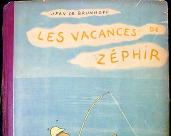 Les Vacances de Zephir (1947) by Jean de Brunhoff - Vintage children's book from the Author/Illustrator of the Babar books