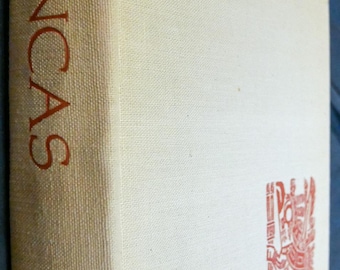 The Incas (1961) The Royal Commentaries of Garcilaso the Inca 1539-1616. Hardcover 1st Printing w/o the jacket. VG condition.