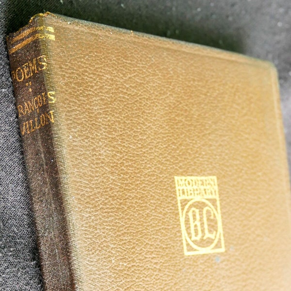 Poems (n.d. circa 1920s) by Francois Villon / Vintage Modern Library edition. Medieval French poet translated by John Payne