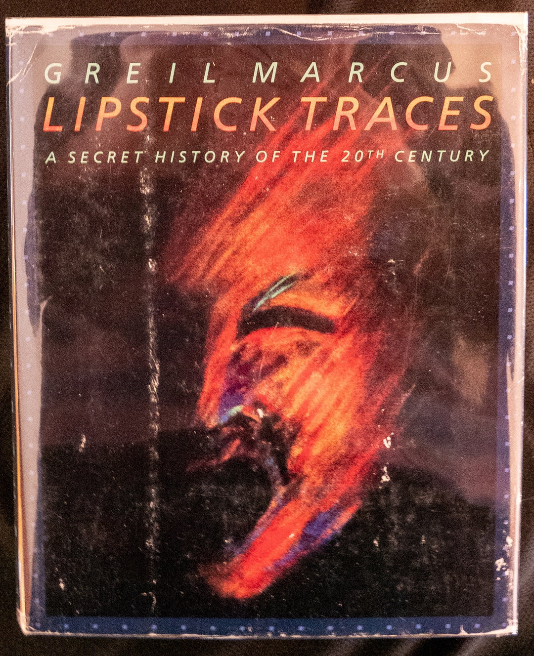 Lipstick Traces 1989 A Secret History of the Twentieth Century by Greil