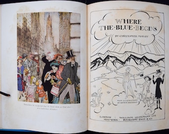 Where The Blue Begins (1922) by Christopher Morley - Vintage edition with Arthur Rackham color illustrations