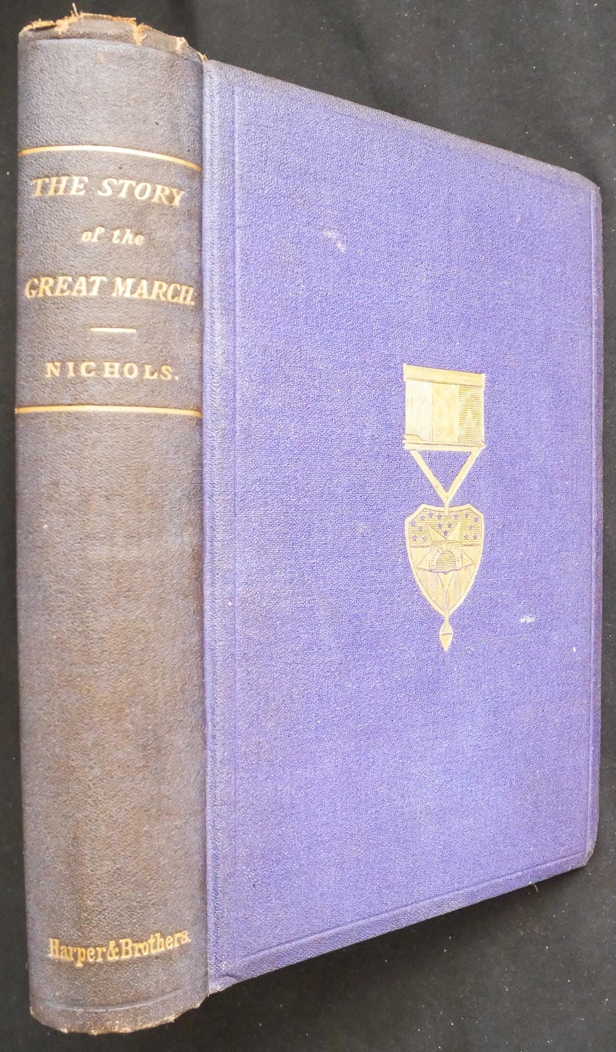 The Story of the Great March (1865) by George Ward Nichols, Union Officer in the American Civil War - Illus. eyewitness, Sherman's March.