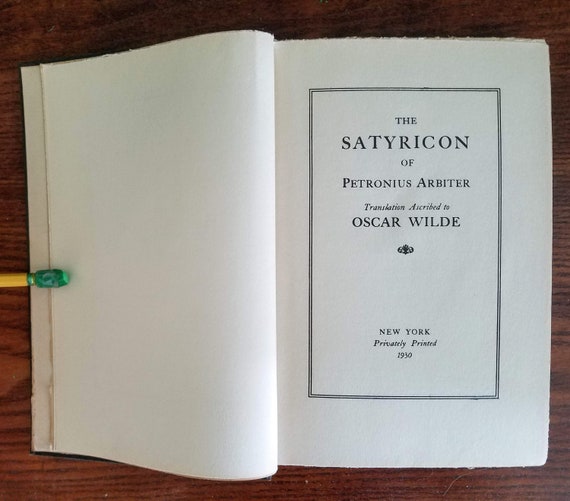Oscar Wildes Trans Of The Satyricon 1930 By Petronius A Privately Printed Ltd Edition Of 1200 - 