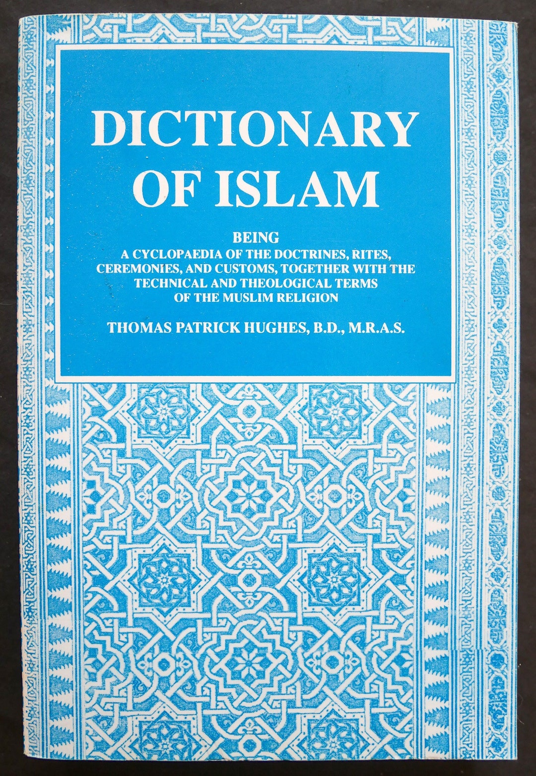 Dictionary of Islam (1994) Thomas Patrick Hughes, With Numerous ...