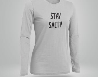 Stay Salty Long Sleeve