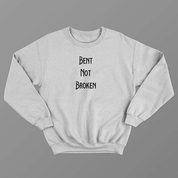 Bent Not Broken Pullover