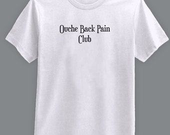 Ouche Back Pain Club - T-Shirt