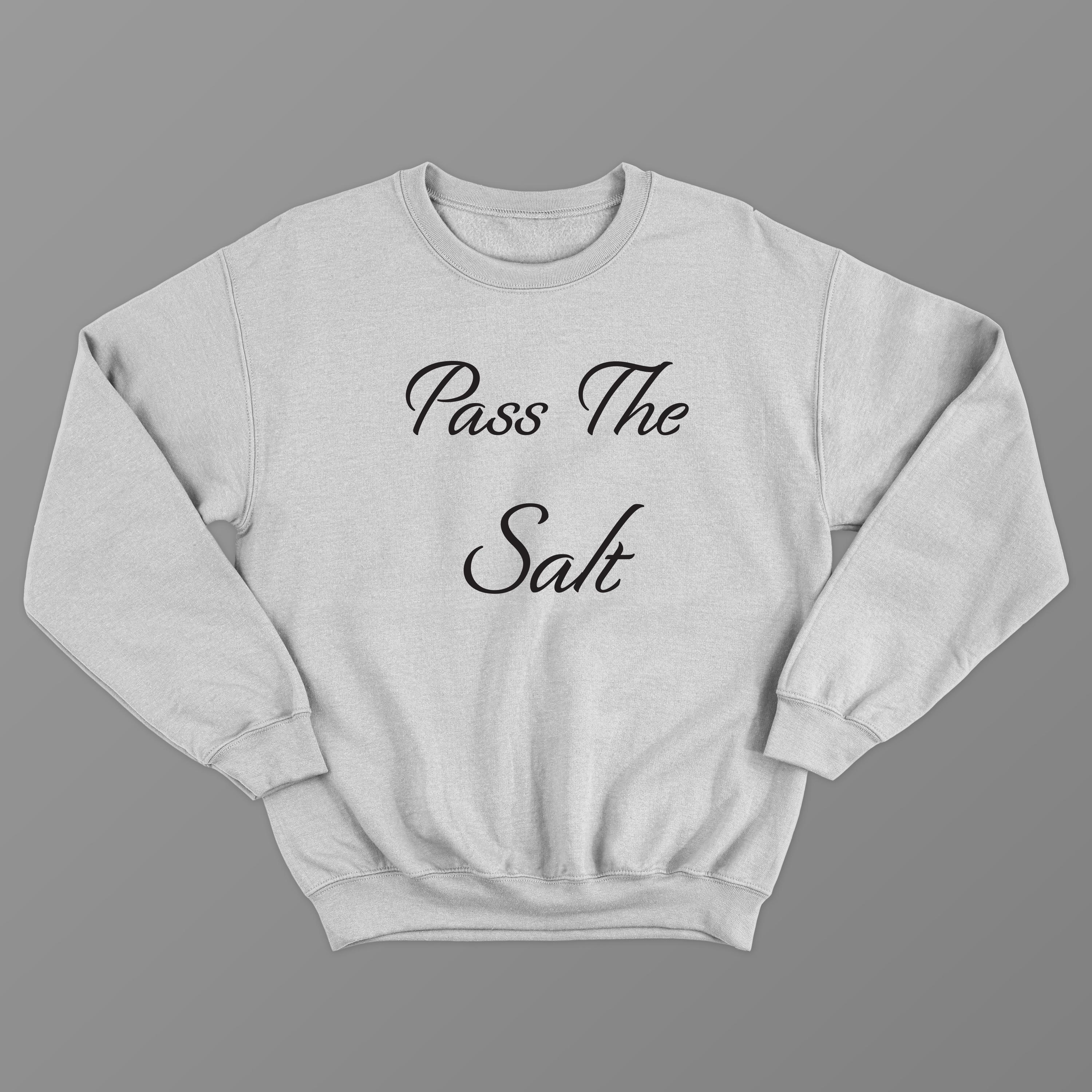 Pass The Salt - Pullover