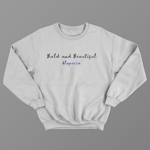Bald and Beautiful Sweatshirt