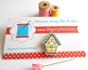 Bird House Needle Minder - Needle Minder - Needle Magnet - Needle Keeper -  Gift for Quilter - Embroidery - Cross Stitch - Cherry Chick