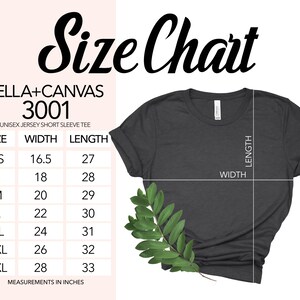 May include: Size chart for Bella + Canvas 3001 unisex jersey short sleeve tee. The chart shows measurements in inches for width and length for sizes XS to 3XL.
