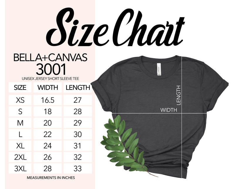 May include: Size chart for Bella + Canvas 3001 unisex jersey short sleeve tee. The chart shows measurements in inches for width and length for sizes XS to 3XL.