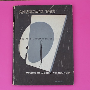 Americans 1942 18 Artists From 9 States Museum of Modern Art New York Hardcover