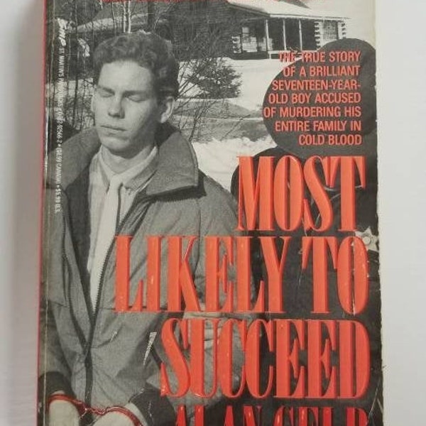 Most Likely to Succeed: Multiple Murder and the Elusive Search for Justice..., by Alan Gelb (1991 Vintage Paperback) [True Crime]