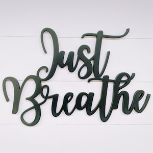 Just Breathe Zeichen | Wohnkultur | Just Breathe Wort herausgeschnitten